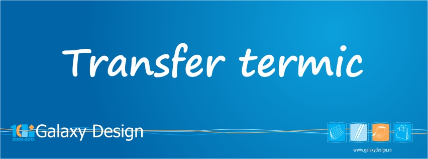 Transfer termic - Galaxy Design